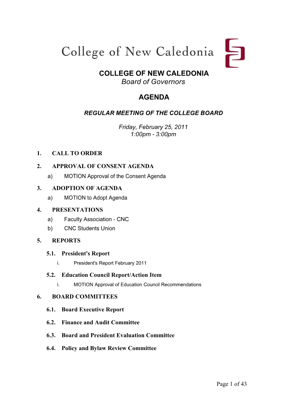 COLLEGE of NEW CALEDONIA Board of Governors AGENDA