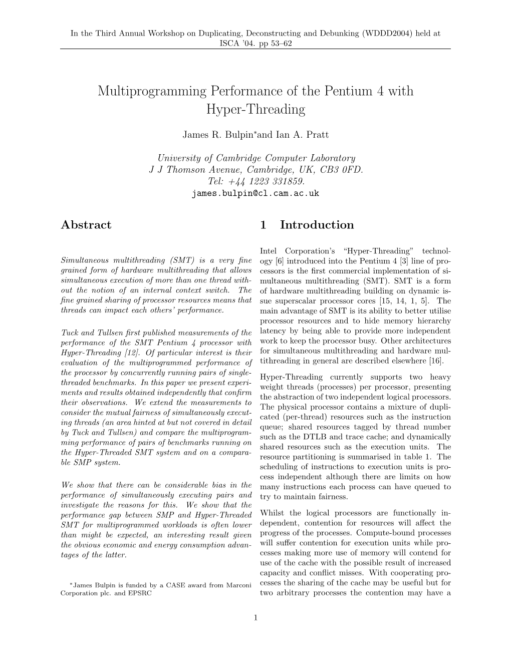 Multiprogramming Performance of the Pentium 4 with Hyper-Threading