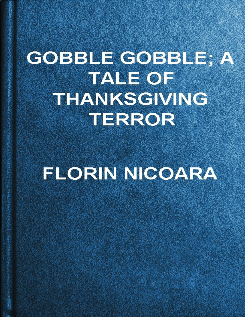 A Tale of Thanksgiving Terror!