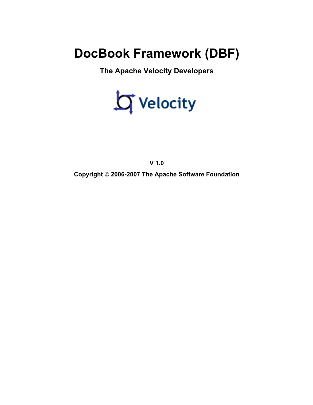 Docbook Framework (DBF) the Apache Velocity Developers
