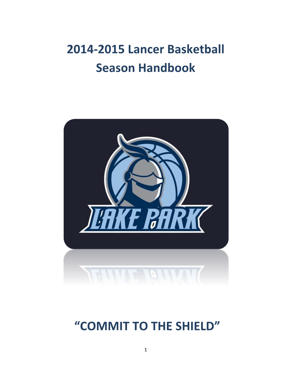 2014-2015 Lancer Basketball Season Handbook “COMMIT to THE