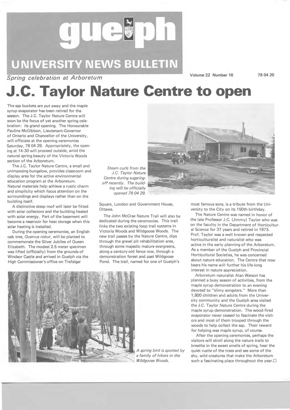 J.C. Taylor Nature Centre to Open