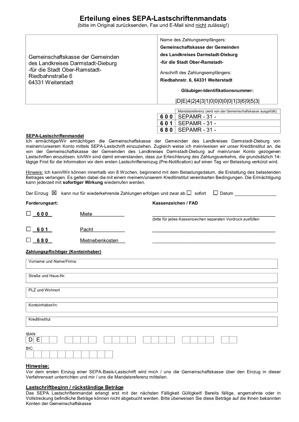 Erteilung Eines SEPA-Lastschriftenmandats (Bitte Im Original Zurücksenden, Fax Und E-Mail Sind Nicht Zulässig!)