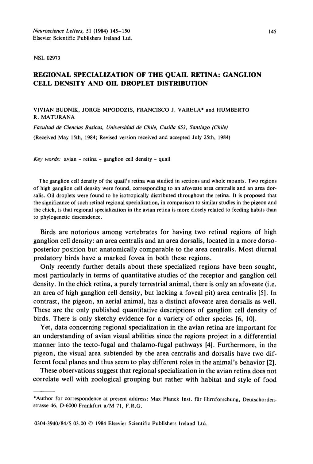 Regional Specialization of the Quail Retina: Ganglion Cell Density and Oil Droplet Distribution