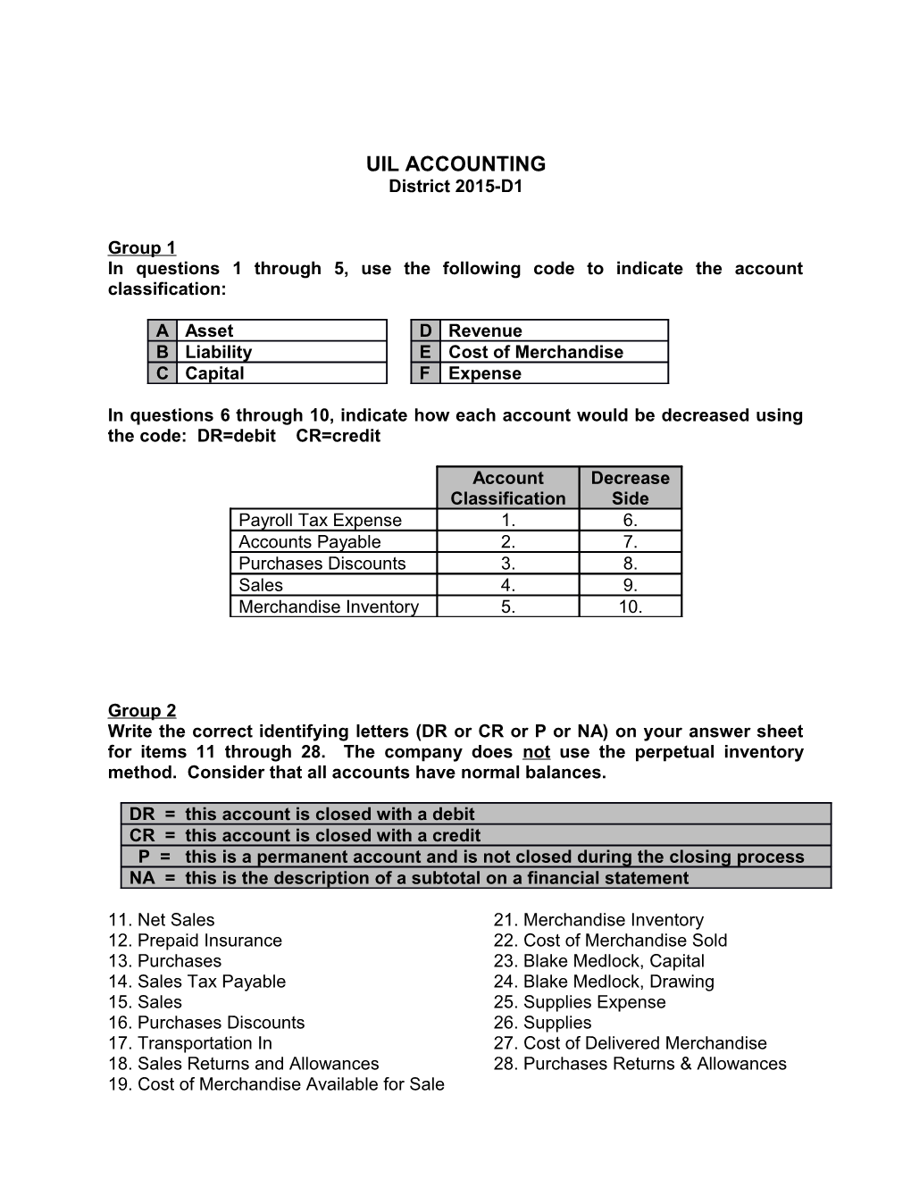 In Questions 1 Through 5, Use the Following Code to Indicate the Account Classification