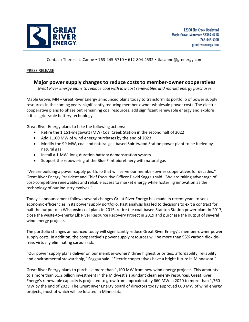 Major Power Supply Changes to Reduce Costs to Member-Owner Cooperatives Great River Energy Plans to Replace Coal with Low Cost Renewables and Market Energy Purchases