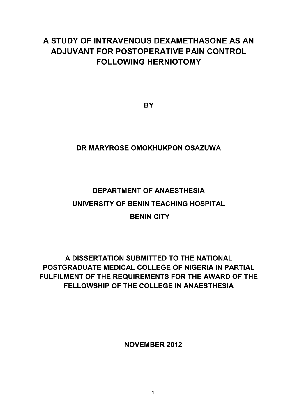 A Study of Intravenous Dexamethasone As an Adjuvant for Postoperative Pain Control Following Herniotomy