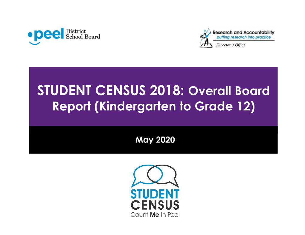 STUDENT CENSUS 2018: Overall Board Report (Kindergarten to Grade 12)