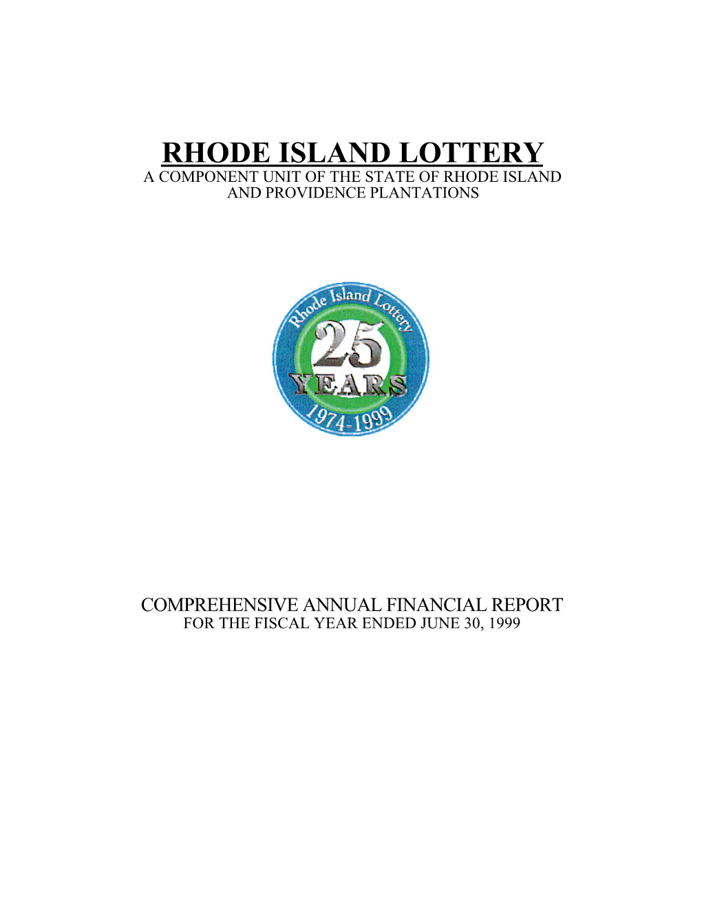 Rhode Island Lottery a Component Unit of the State of Rhode Island and Providence Plantations