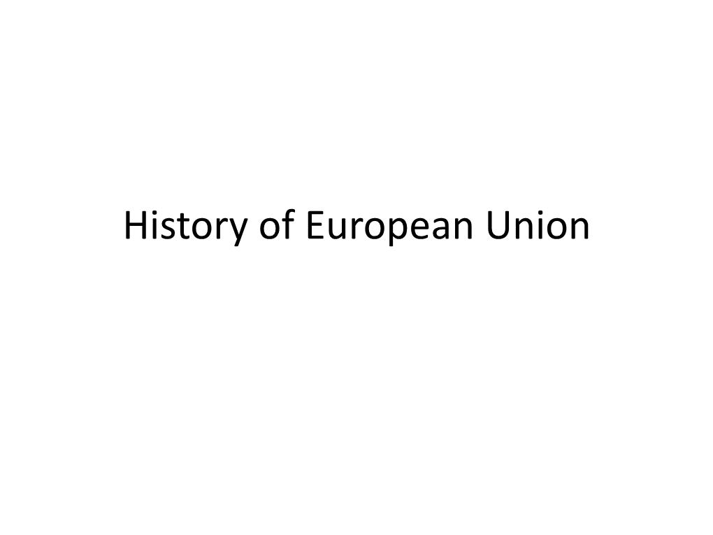 History of European Union European Integration