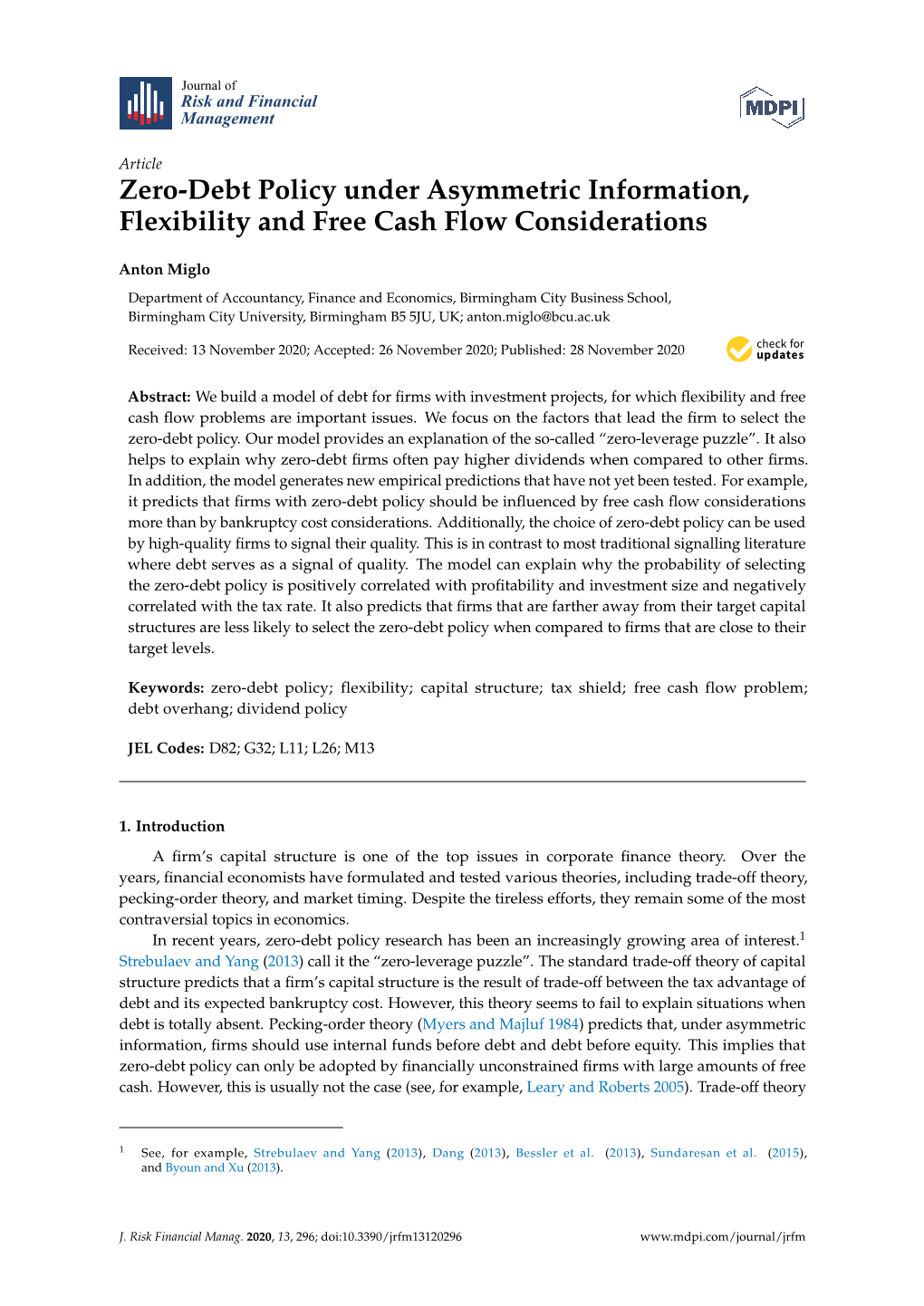 Zero-Debt Policy Under Asymmetric Information, Flexibility and Free Cash Flow Considerations