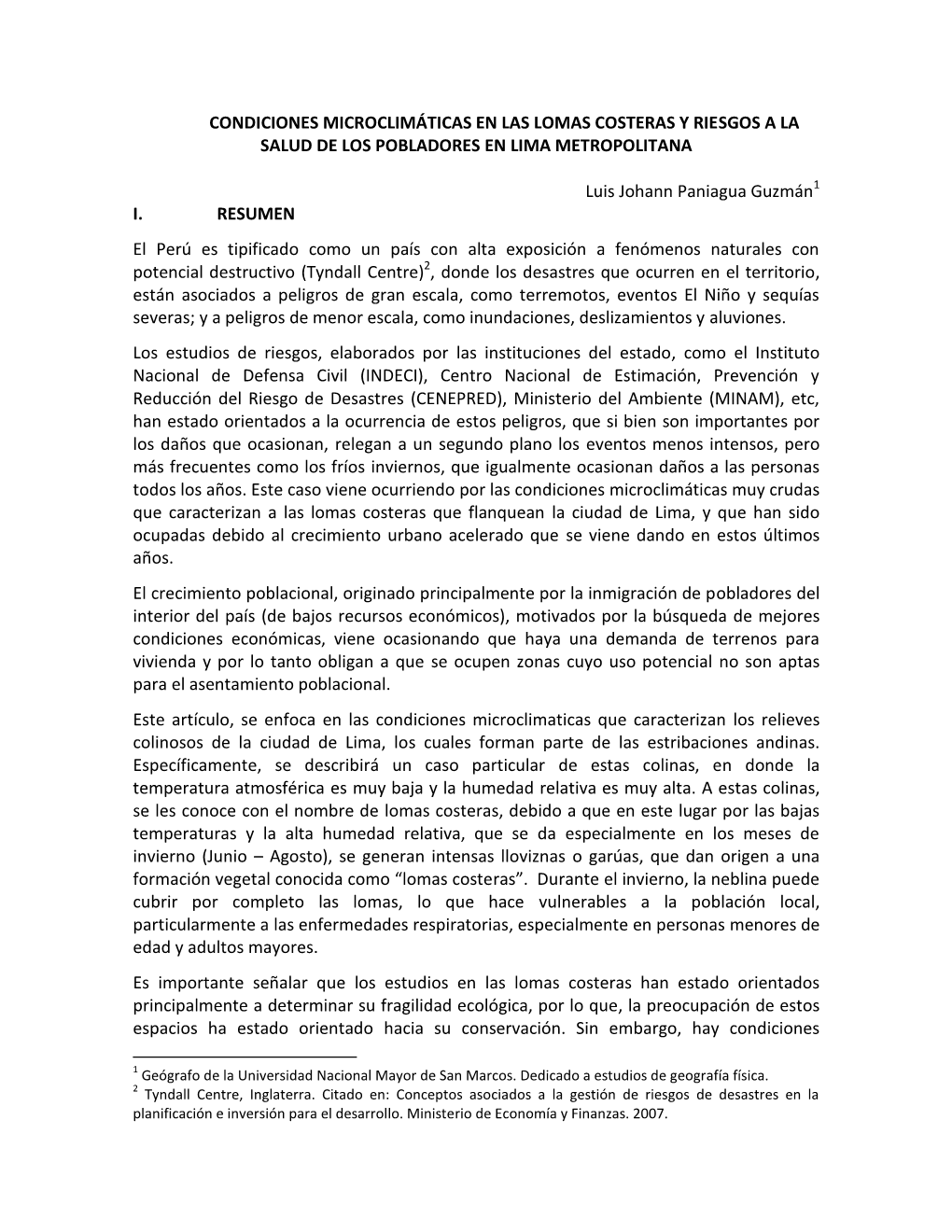 Condiciones Microclimáticas En Las Lomas Costeras Y Riesgos a La Salud De Los Pobladores En Lima Metropolitana