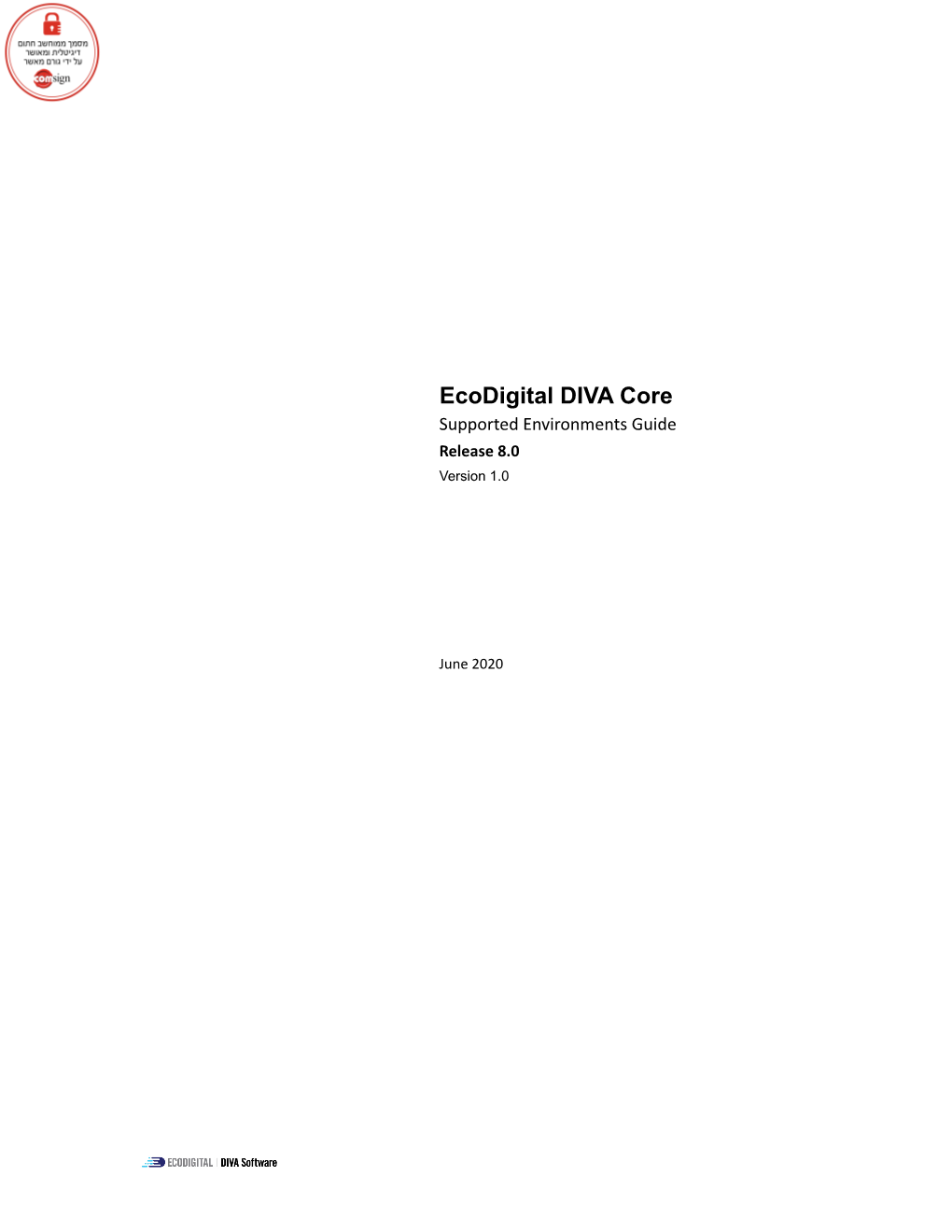 Ecodigital DIVA Core Supported Environments Guide Release 8.0 Version 1.0