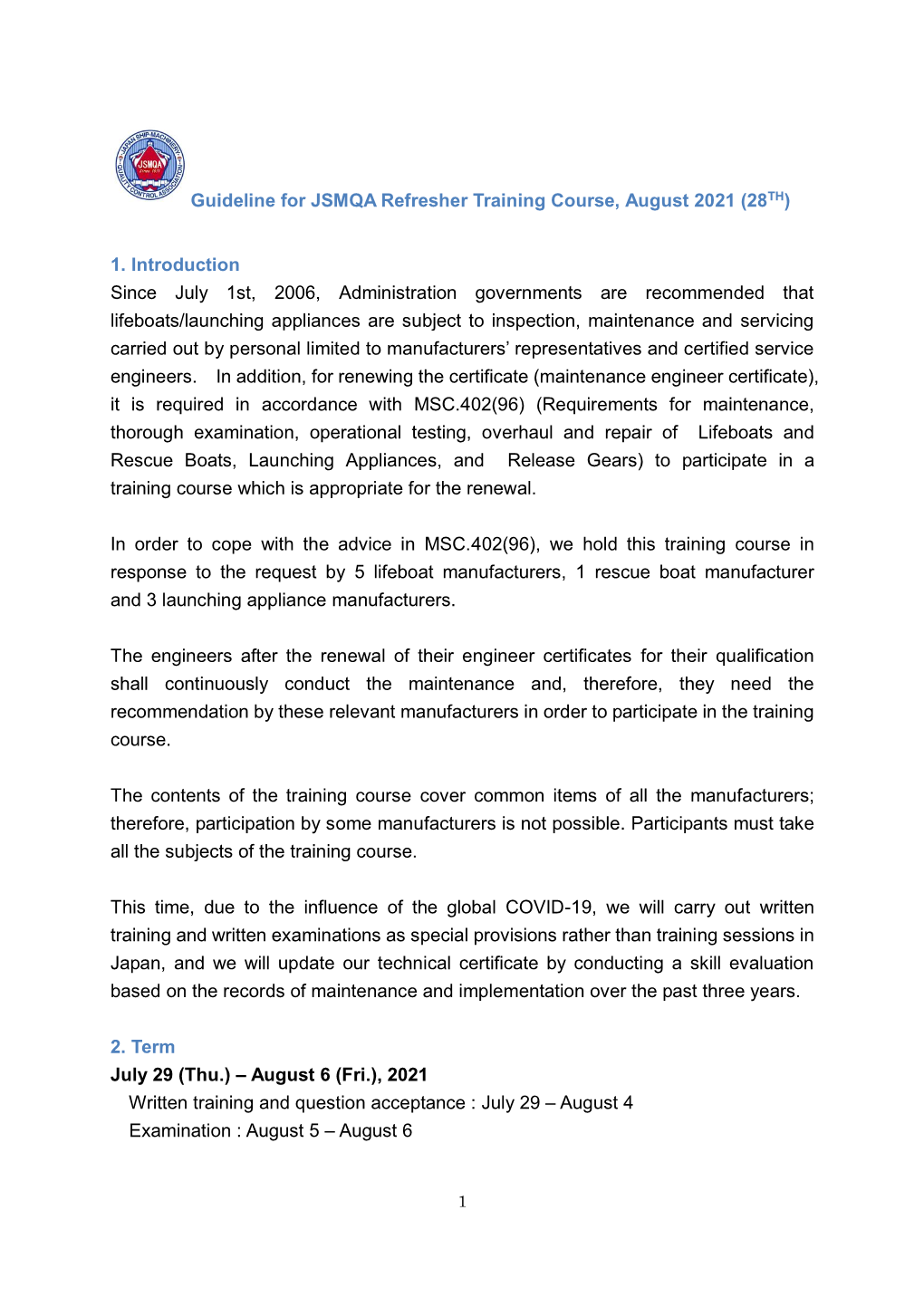 Guideline for JSMQA Refresher Training Course, August 2021 (28 1. Introduction Since July 1St, 2006, Administration Governments