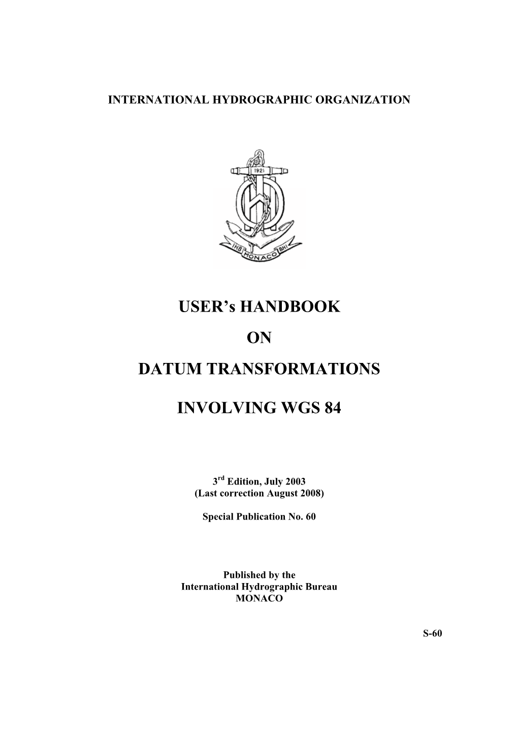 USER's HANDBOOK on DATUM TRANSFORMATIONS INVOLVING