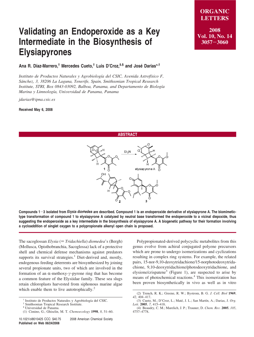 Validating an Endoperoxide As a Key Intermediate in the Biosynthesis of Elysiapyrones Ana R