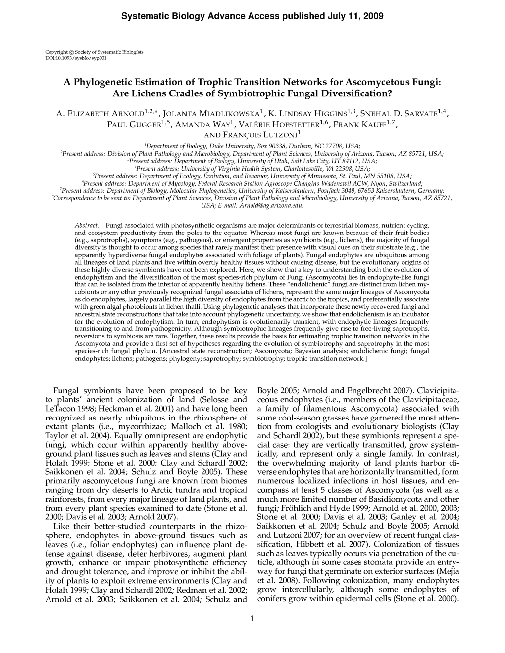 A Phylogenetic Estimation of Trophic Transition Networks for Ascomycetous Fungi: Are Lichens Cradles of Symbiotrophic Fungal Diversification?