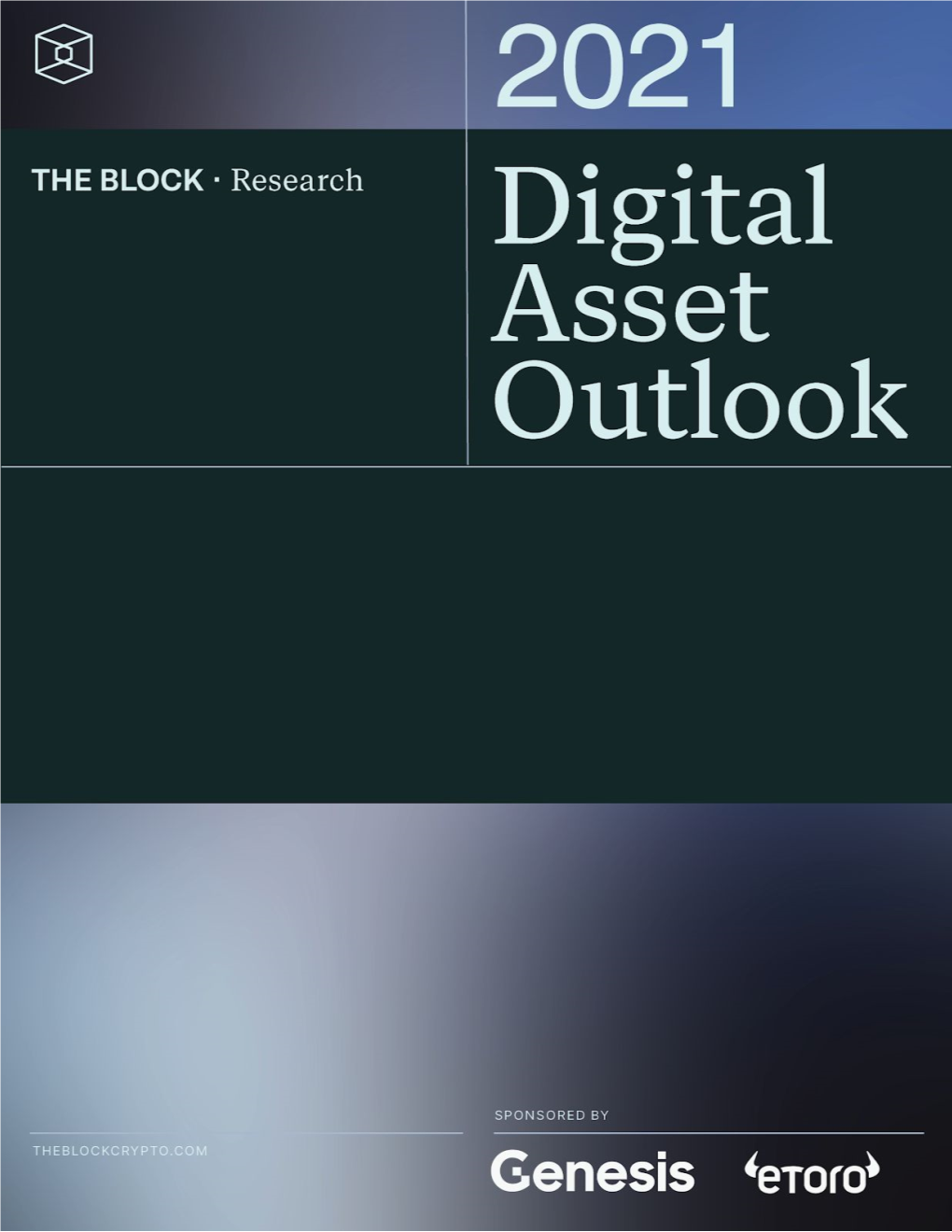 Digital Asset 2021 Outlook the Block Research