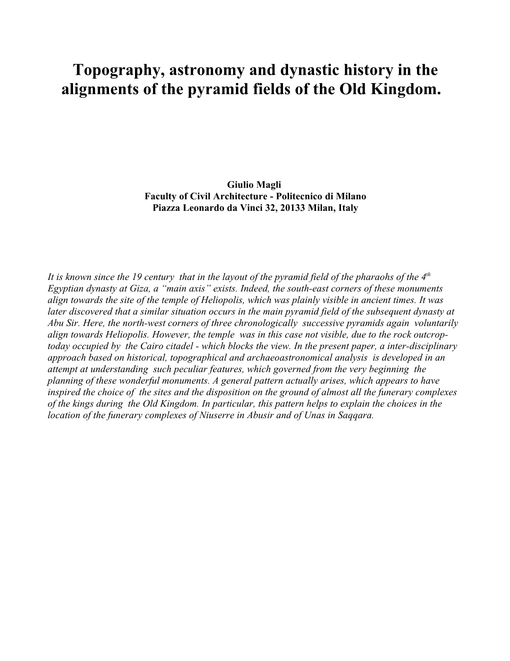 Topography, Astronomy and Dynastic History in the Alignments of the Pyramid Fields of the Old Kingdom