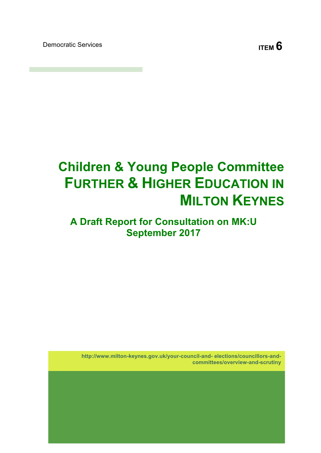 Children & Young People Committee FURTHER & HIGHER EDUCATION