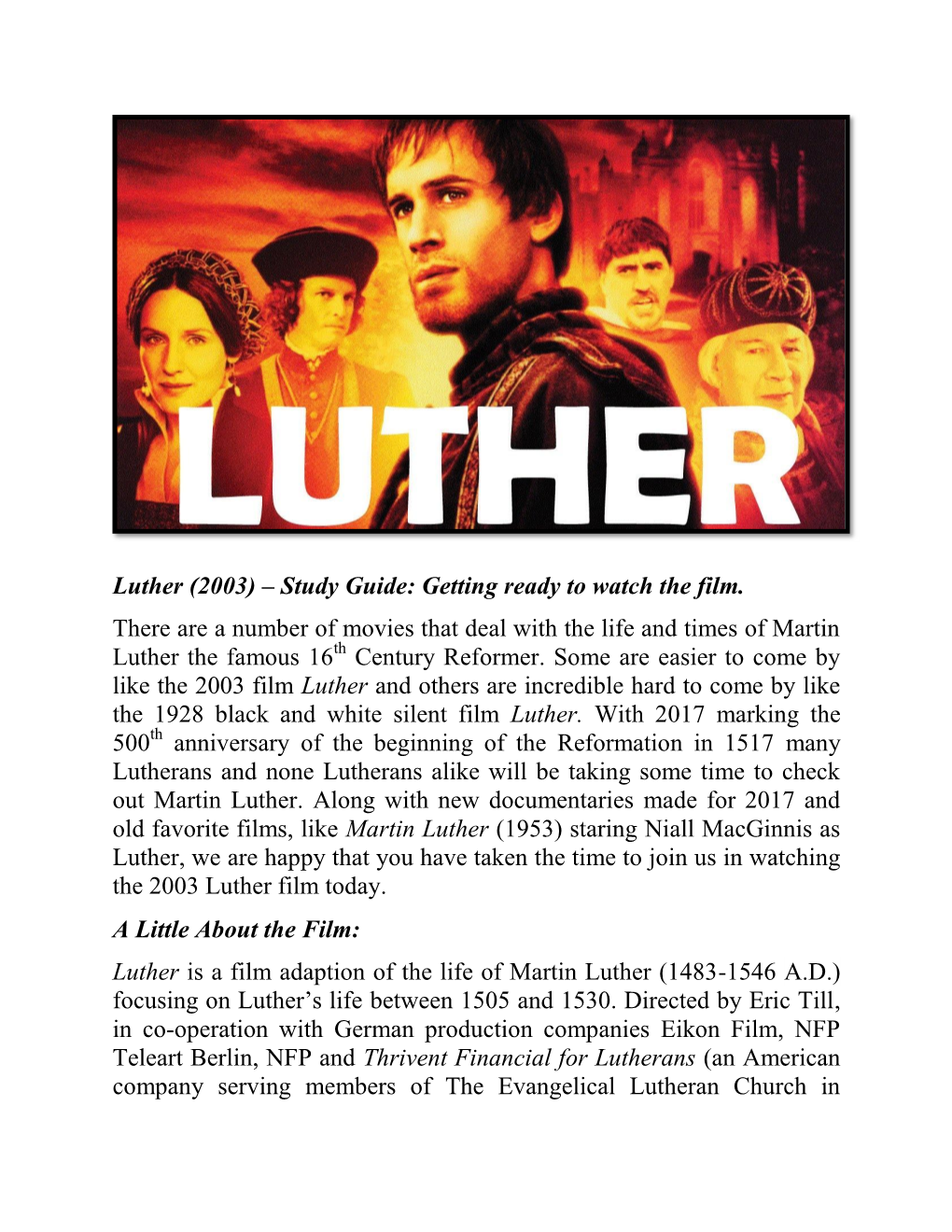 Luther (2003) – Study Guide: Getting Ready to Watch the Film. There Are a Number of Movies That Deal with the Life and Times