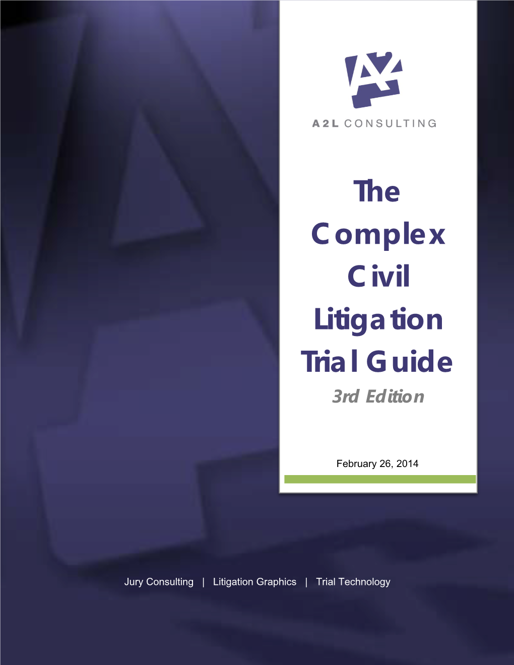 The Complex Civil Litigation Trial Guide 3Rd Edition