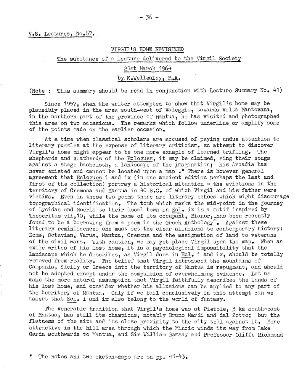 V.S. Lectures, No.67. . VIBGIL· 1S HOME REVISITED the Substance