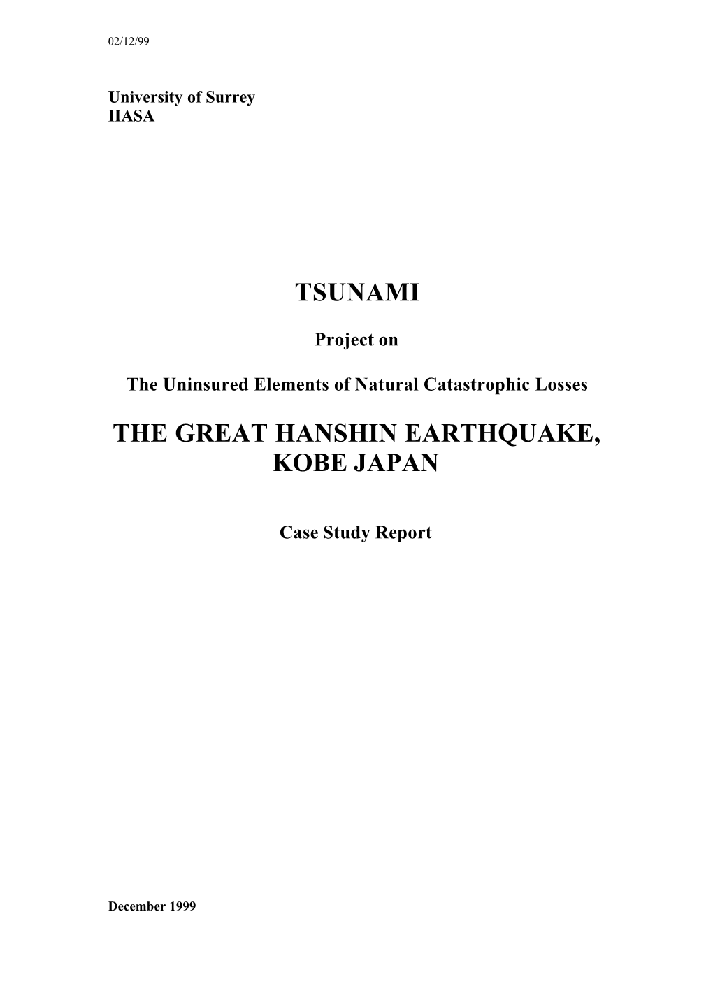 Tsunami the Great Hanshin Earthquake, Kobe Japan