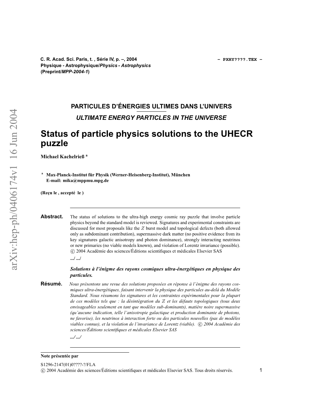 Status of Particle Physics Solutions to the UHECR Puzzle