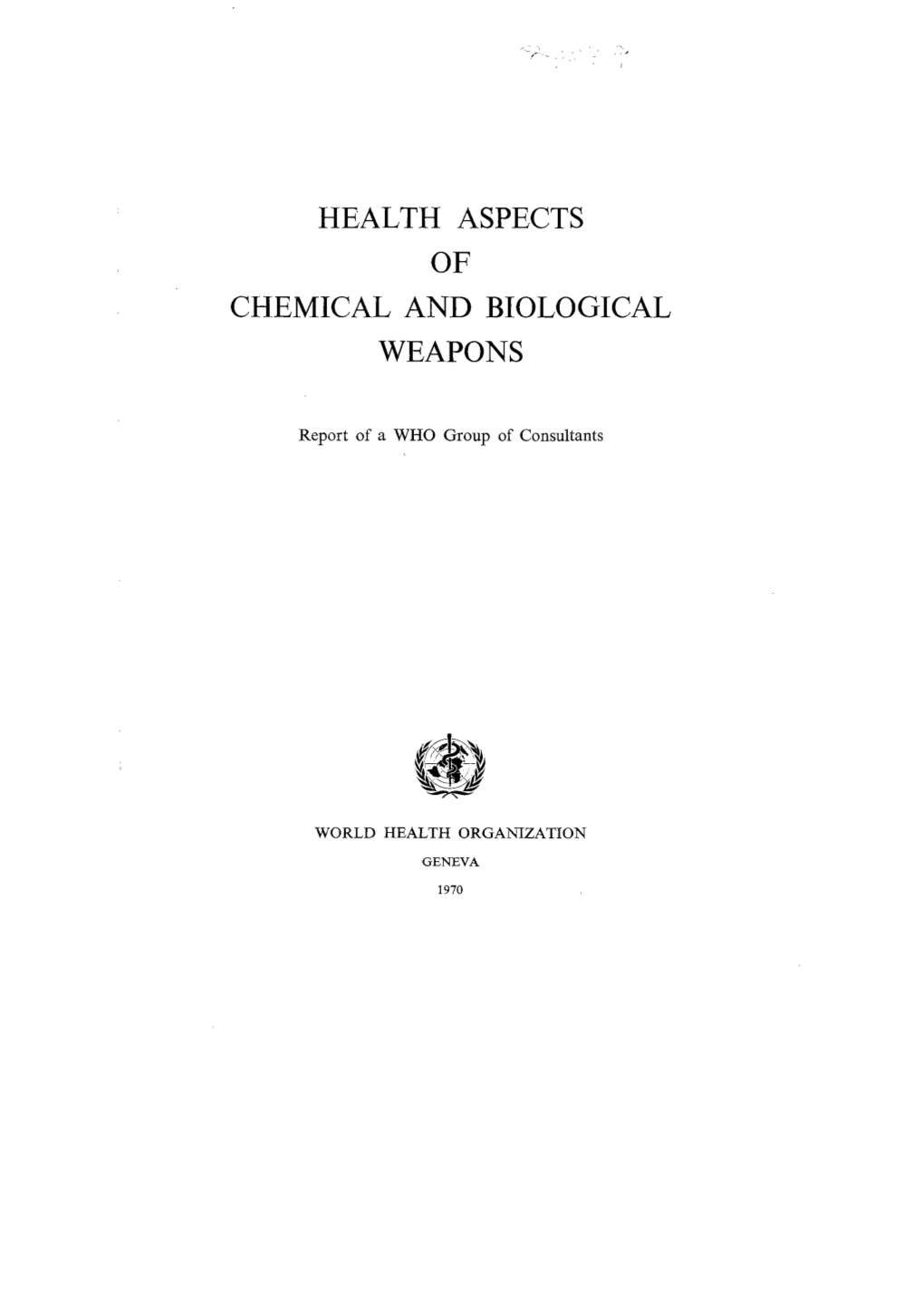 Health Aspects Chemical and Biological Weapons