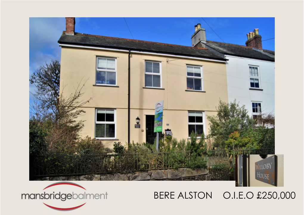 Bere Alston O.I.E.O £250,000