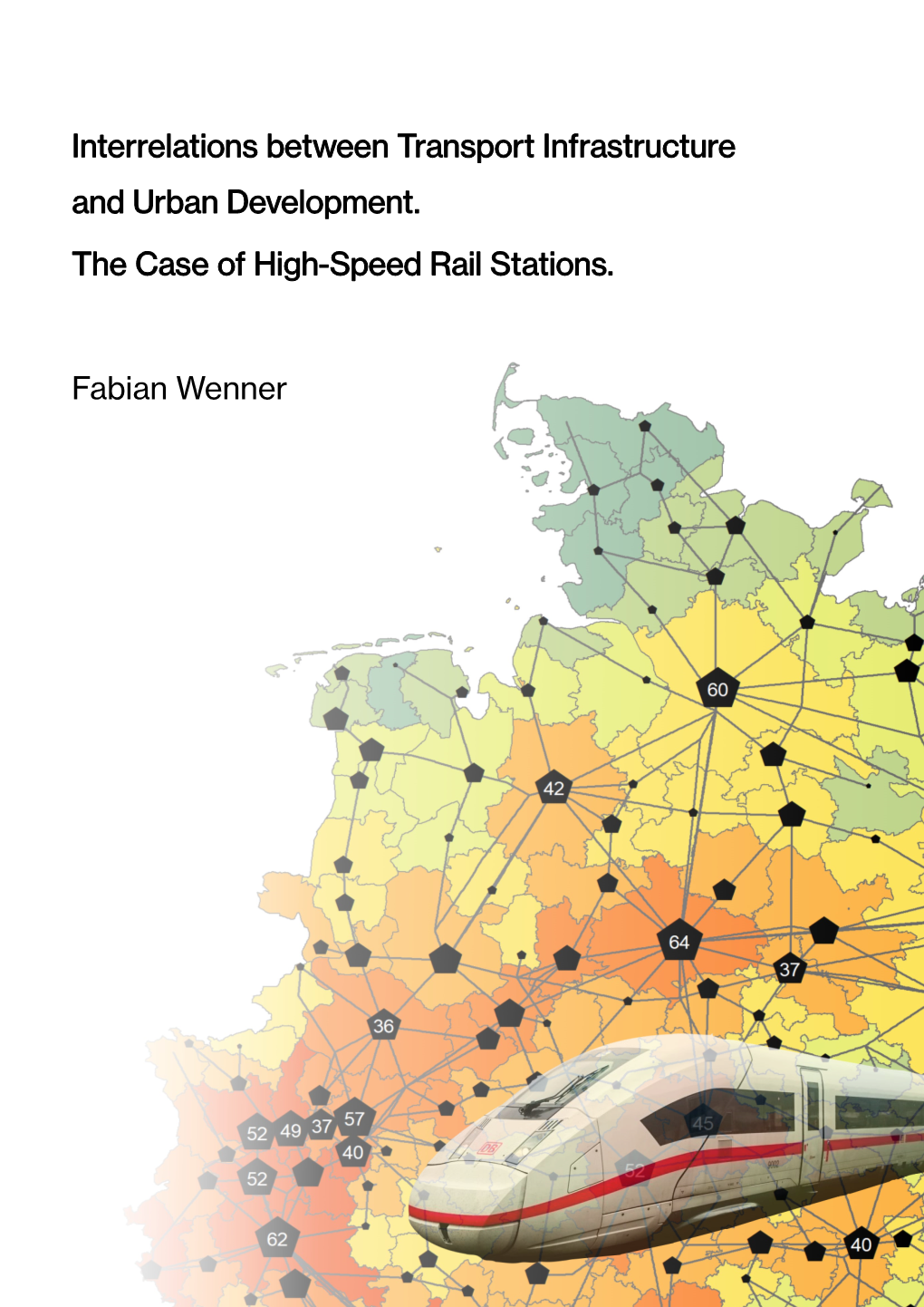 Interrelations Between Transport Infrastructure and Urban Development