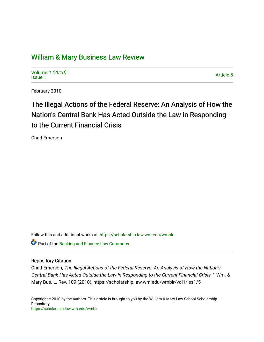The Illegal Actions of the Federal Reserve: an Analysis of How the Nation's Central Bank Has Acted Outside the Law in Responding to the Current Financial Crisis