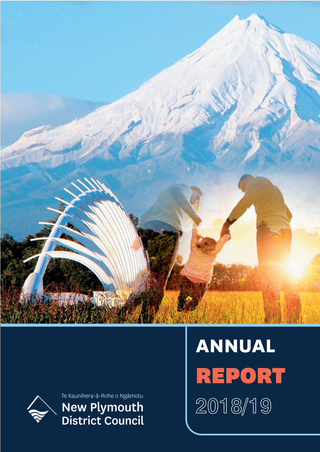 ANNUAL REPORT 2018/19 Welcome to NPDC’S Annual Report for 2018/19 the Annual Report Is Our Way of Being Accountable to You