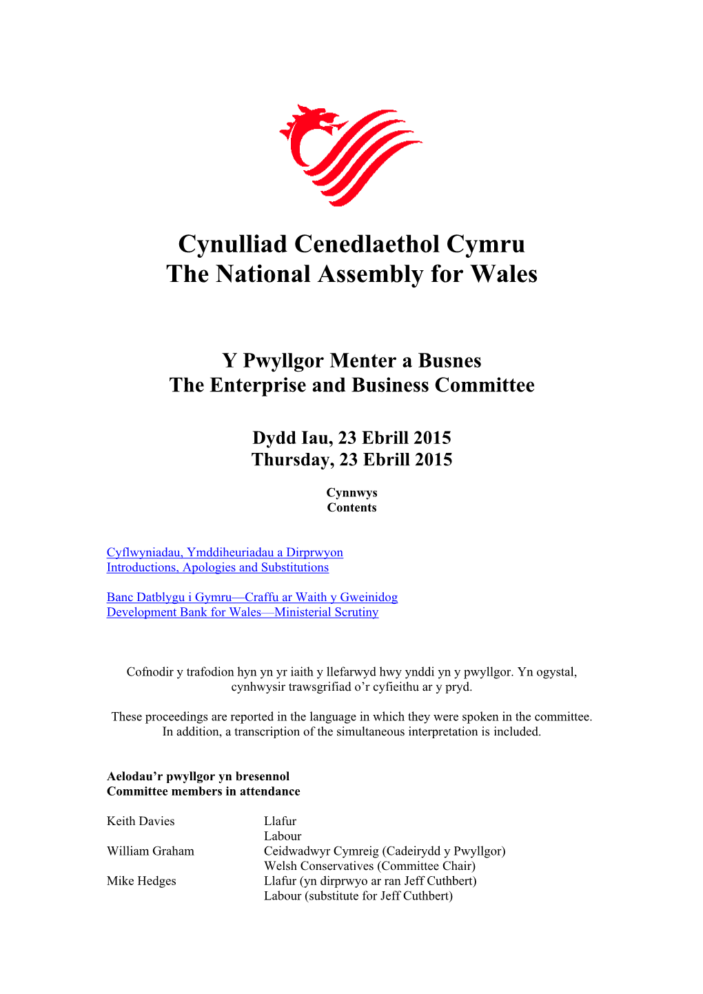 Cynulliad Cenedlaethol Cymru the National Assembly for Wales