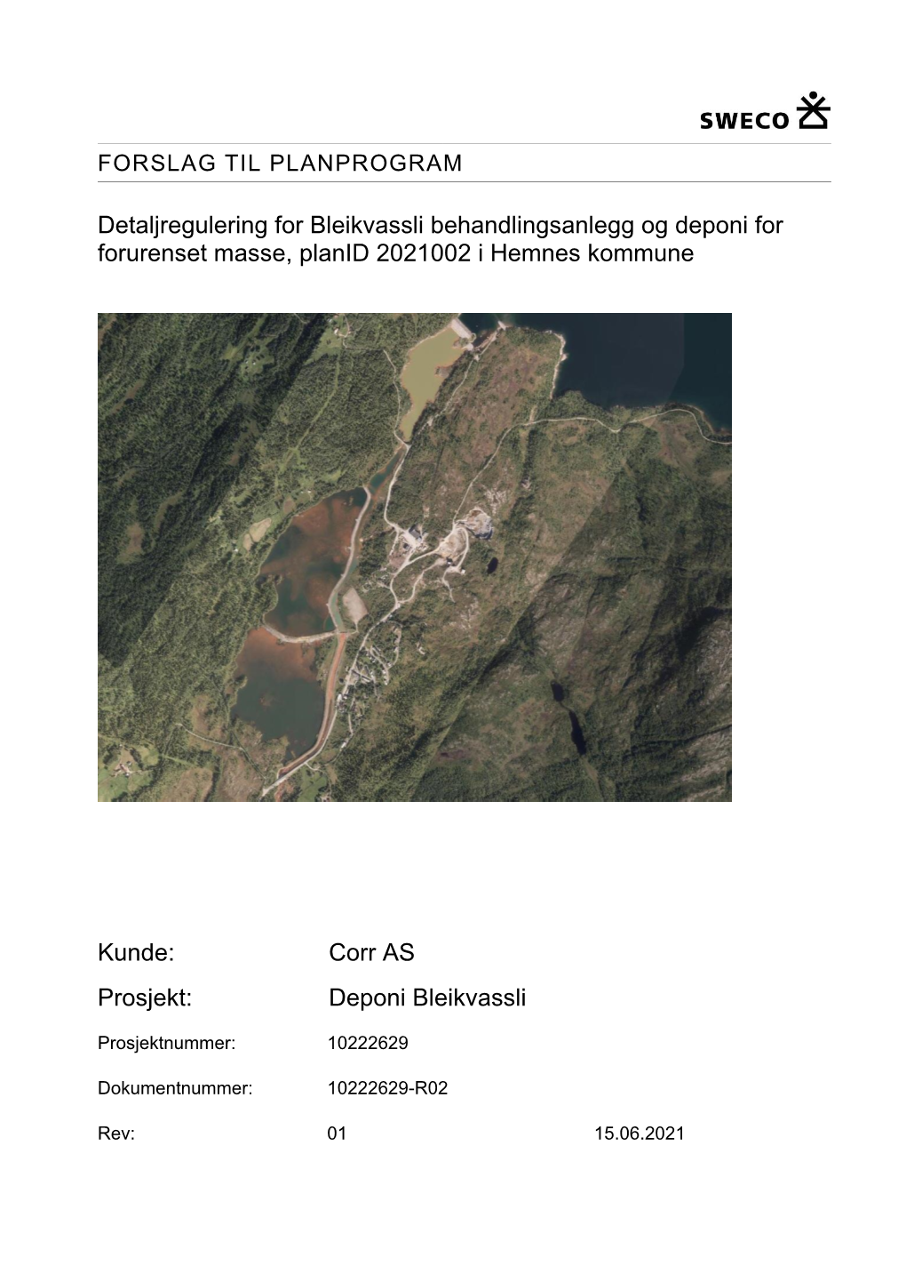 Detaljregulering for Bleikvassli Behandlingsanlegg Og Deponi for Forurenset Masse, Planid 2021002 I Hemnes Kommune