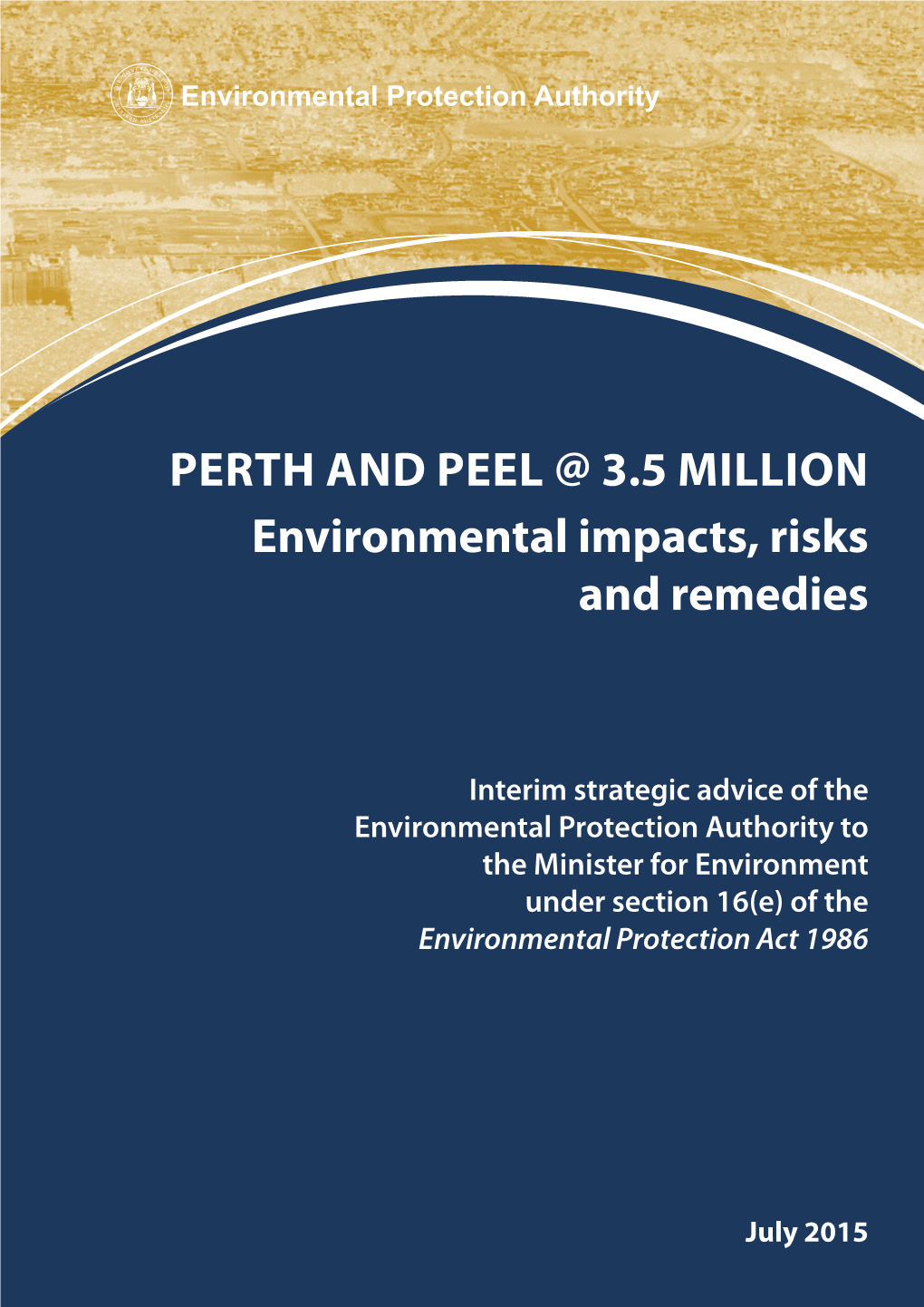 Perth and Peel @ 3.5 Million Environmental Impacts, Risks and Remedies