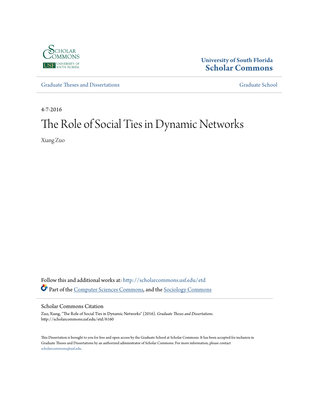 The Role of Social Ties in Dynamic Networks Xiang Zuo