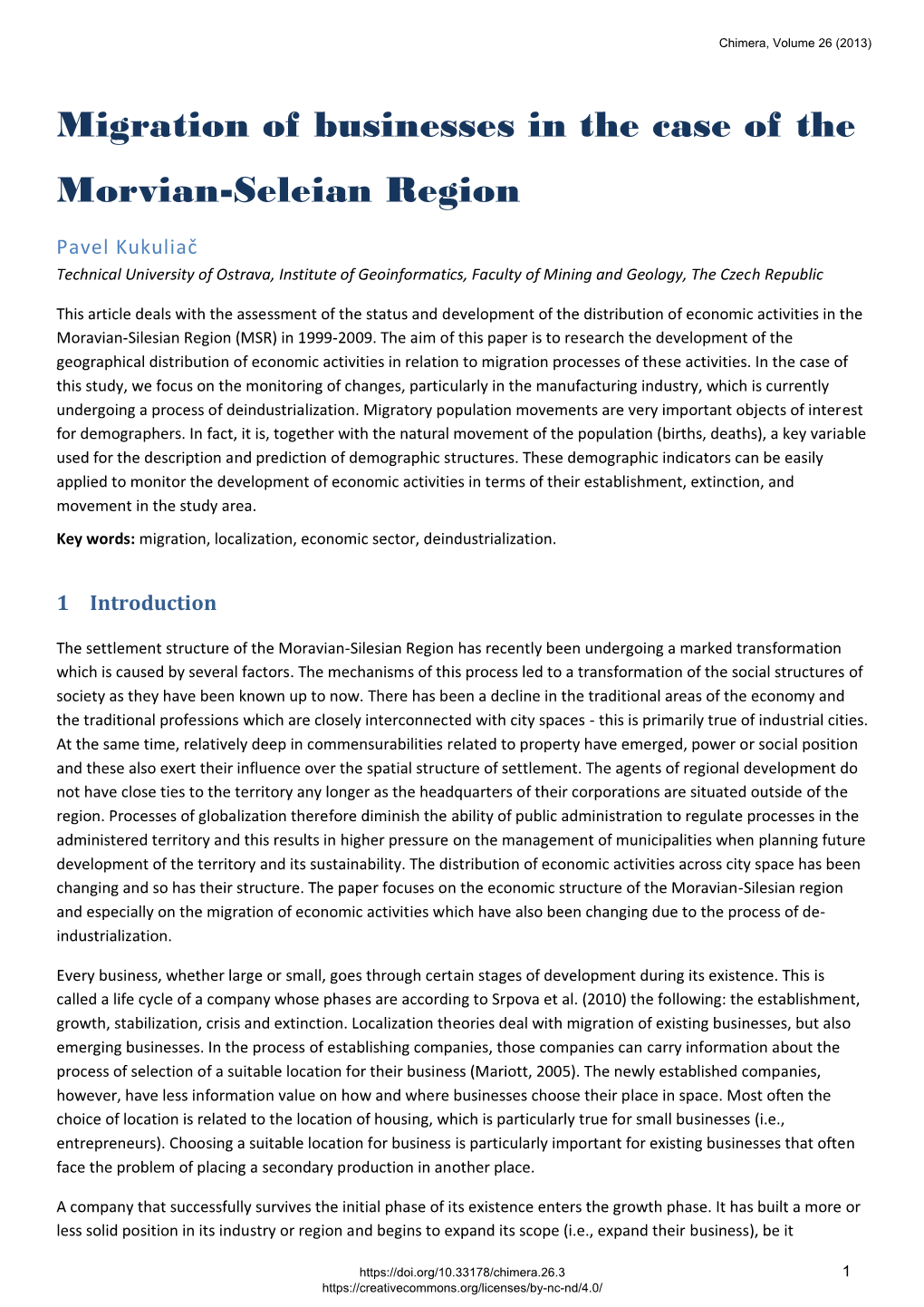 Migration of Businesses in the Case of the Morvian-Seleian Region