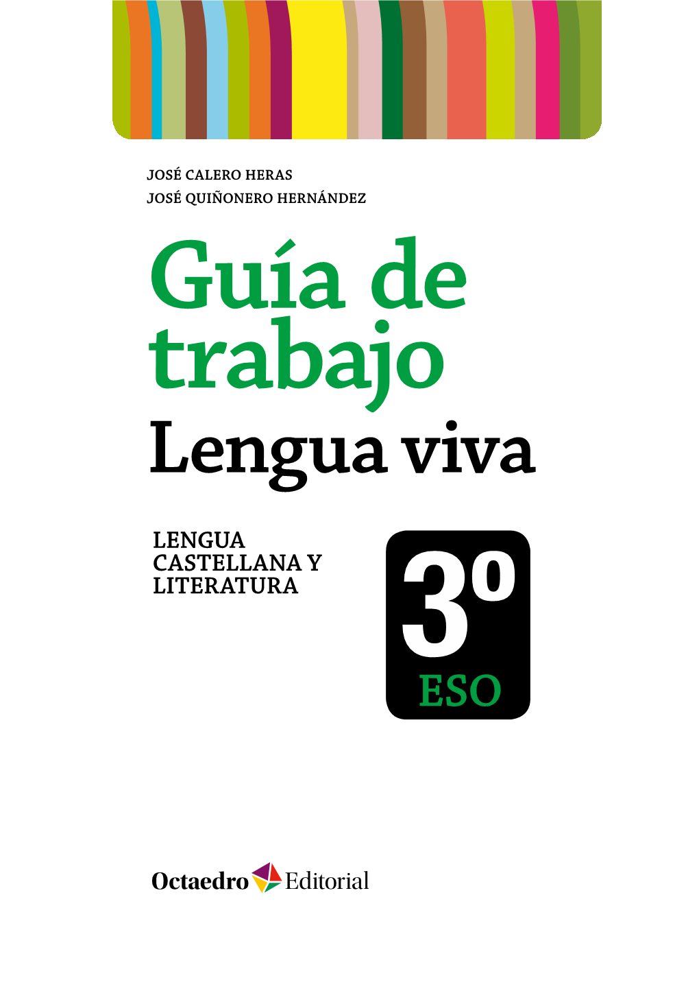 Guía De Trabajo. Lengua Viva - 3º Eso Lengua Castellana Y Literatura