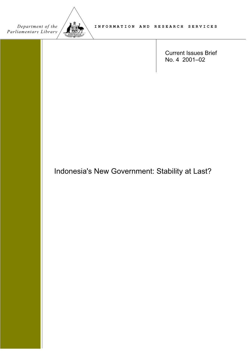 Indonesia's New Government: Stability at Last? ISSN 1440-2009