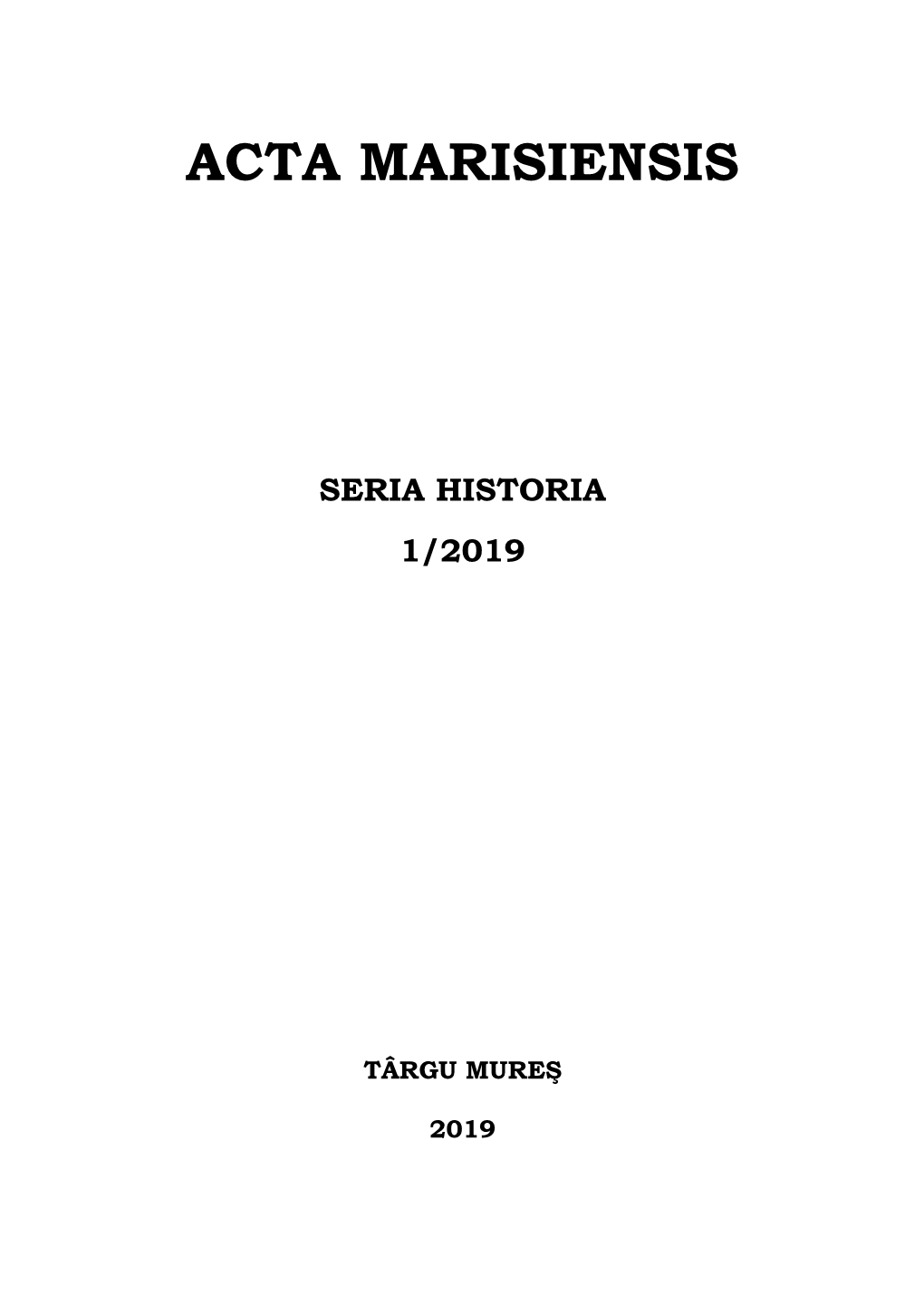 Acta Marisiensis. Seria Historia 1-2019