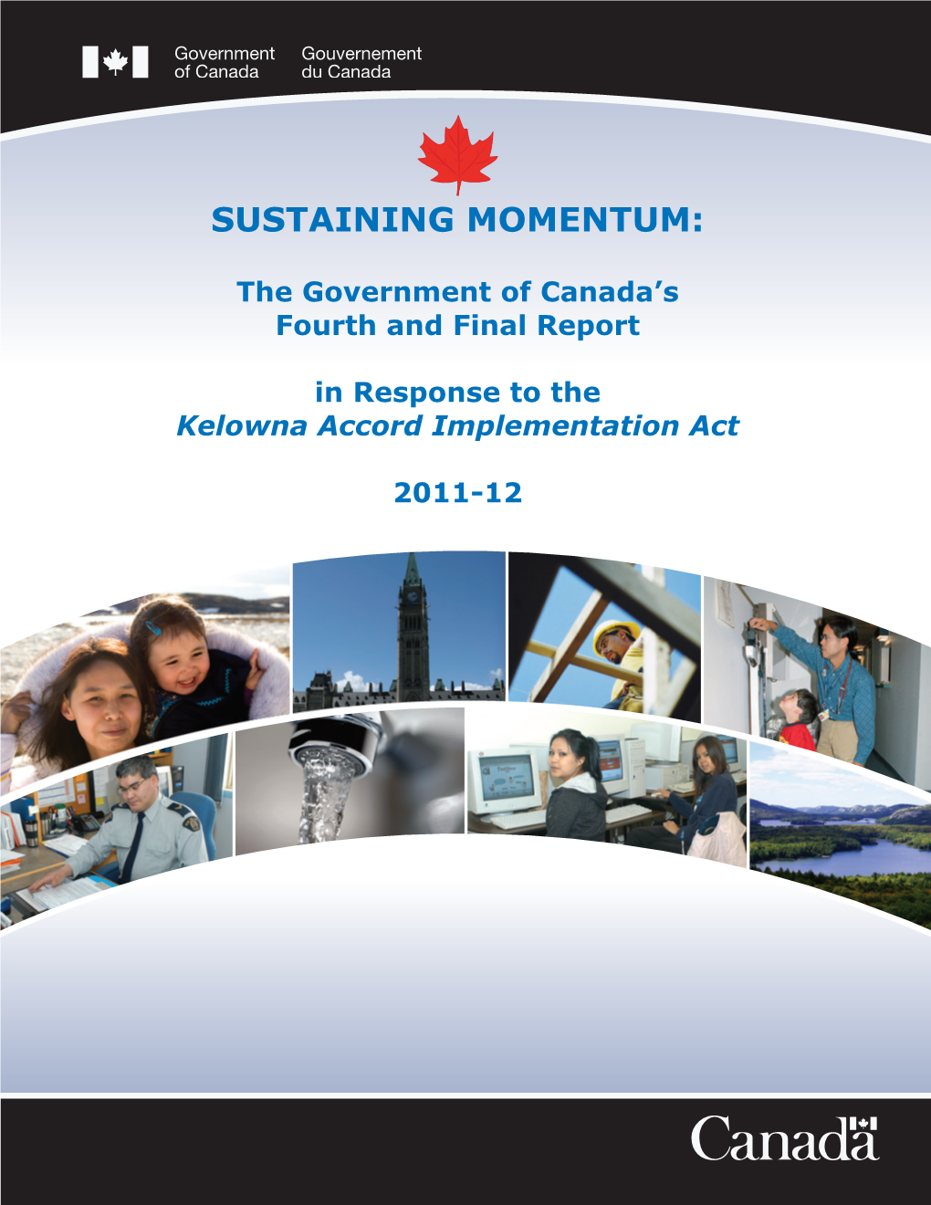 The Government of Canada's Fourth and Final Report in Response To