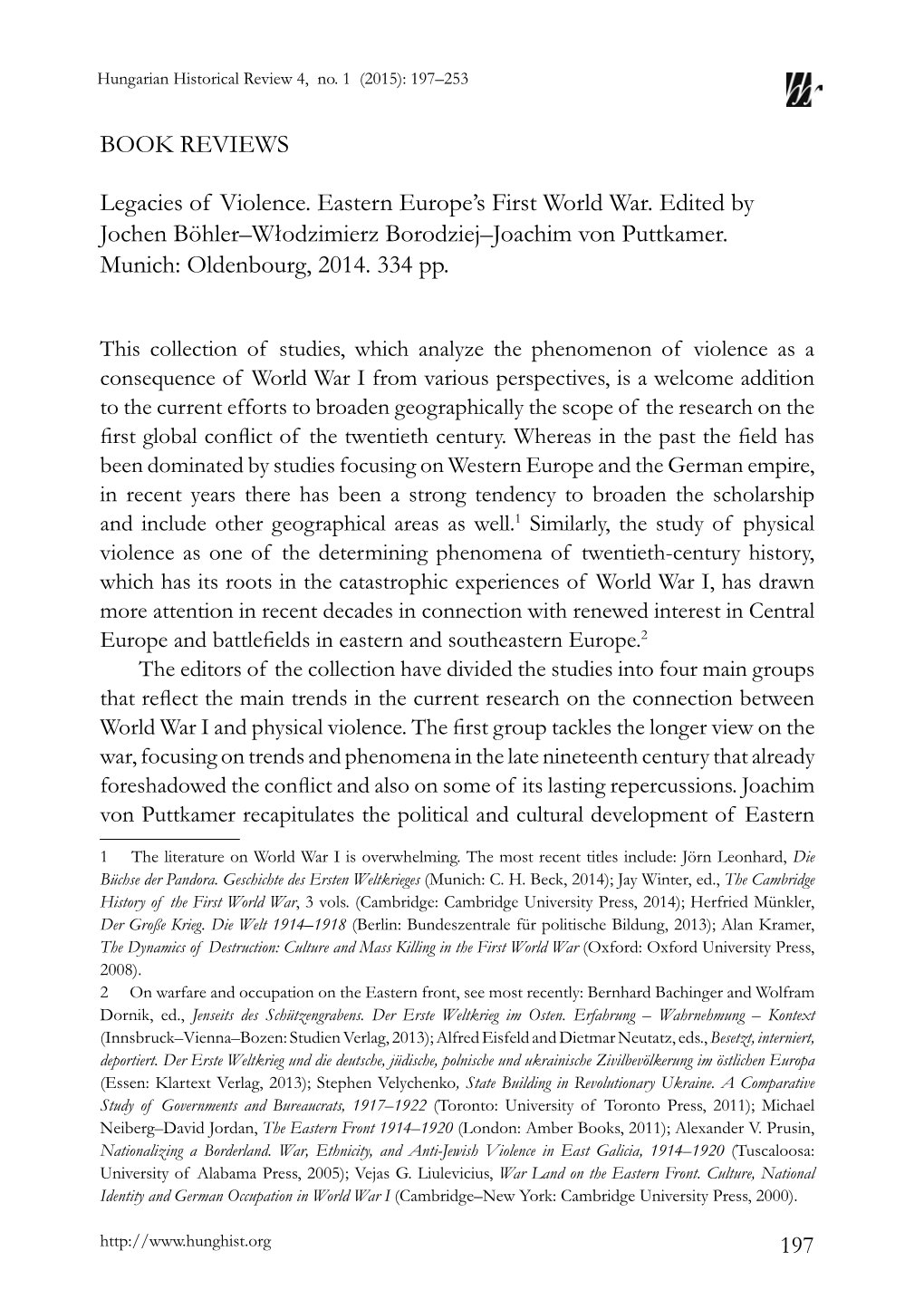 BOOK REVIEWS Legacies of Violence. Eastern Europe's First World War. Edited by Jochen Böhler–Włodzimierz Borodziej–Joach