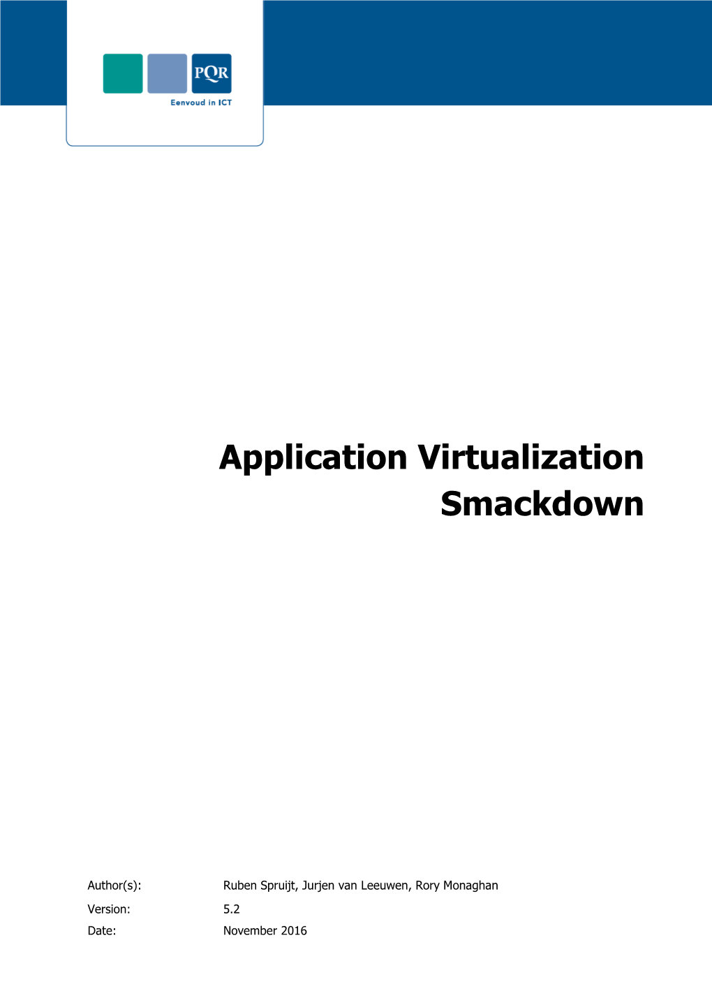 Application Virtualization Smackdown