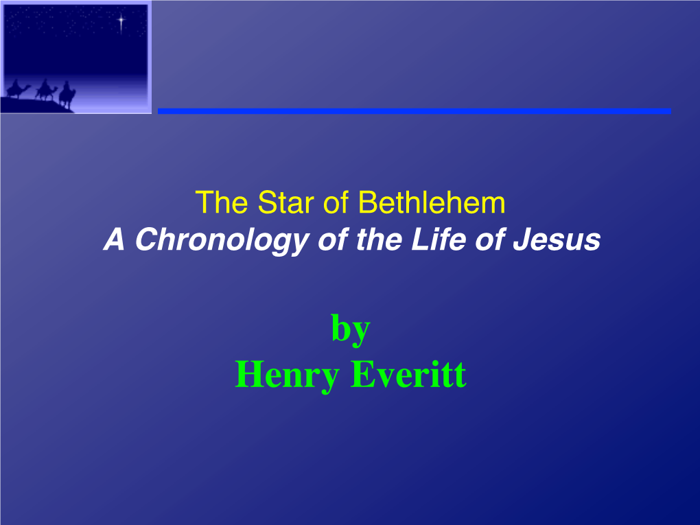 Star of Bethlehem a Chronology of the Life of Jesus