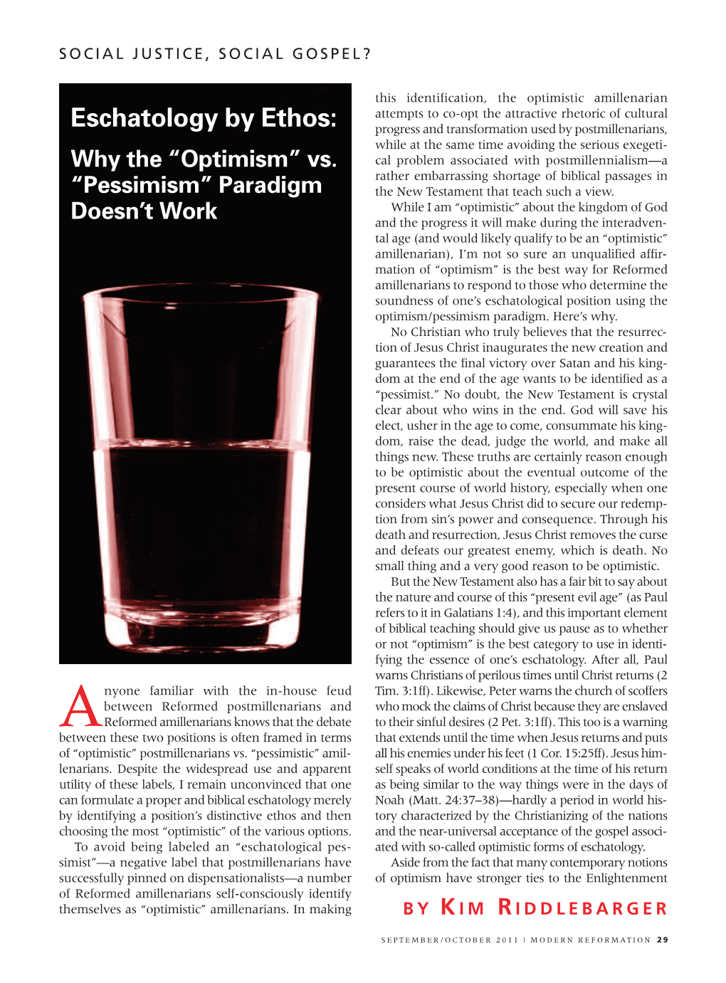 Eschatology by Ethos: Progress and Transformation Used by Postmillenarians, While at the Same Time Avoiding the Serious Exegeti - Why the “Optimism” Vs