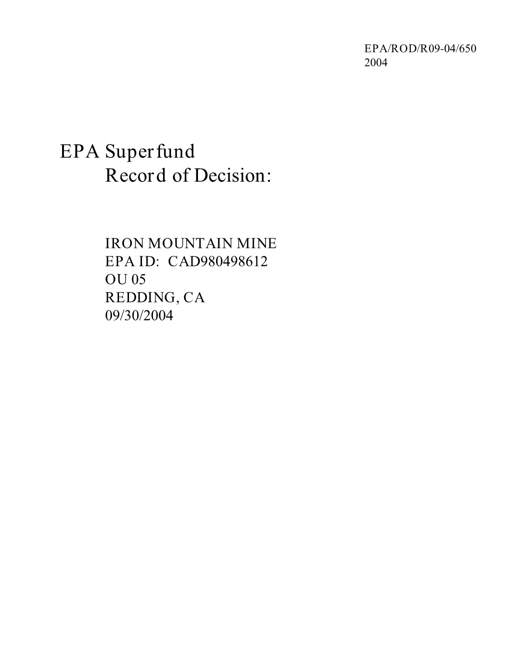 Iron Mountain Mine Epa Id: Cad980498612 Ou 05 Redding, Ca 09/30/2004