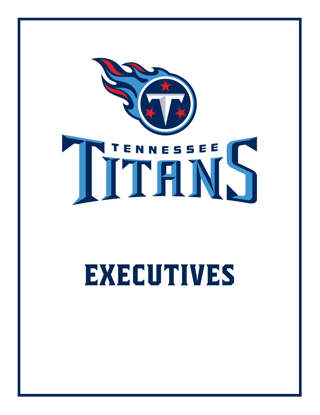 EXECUTIVES Tennessee Titans 2019 Media Guide Titans Executives
