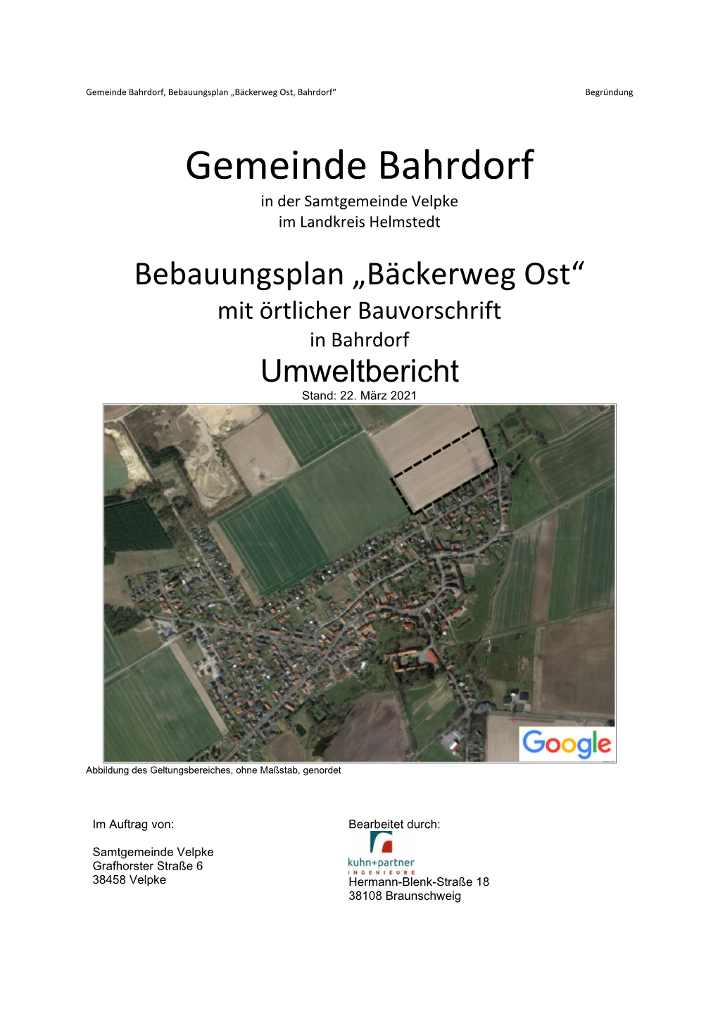 Gemeinde Bahrdorf, Bebauungsplan „Bäckerweg Ost, Bahrdorf“ Begründung